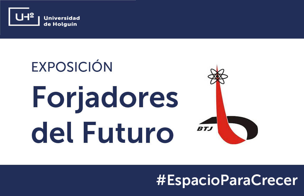 Exposición “Forjadores del Futuro”,