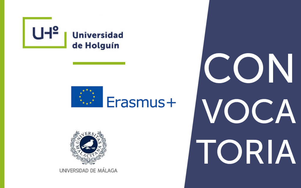 En el marco de la cooperación internacional entre la Universidad de Holguín (UHo) y la Universidad de Málaga (UMA), España, y amparadas en el Acuerdo Interinstitucional Erasmus+ KA107 entre ambas instituciones, se lanza la convocatoria correspondiente al año 2021.